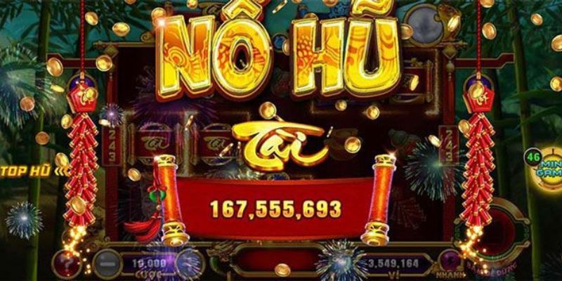 Bỏ túi mẹo chơi nổ hũ hiệu quả, chắc thắng